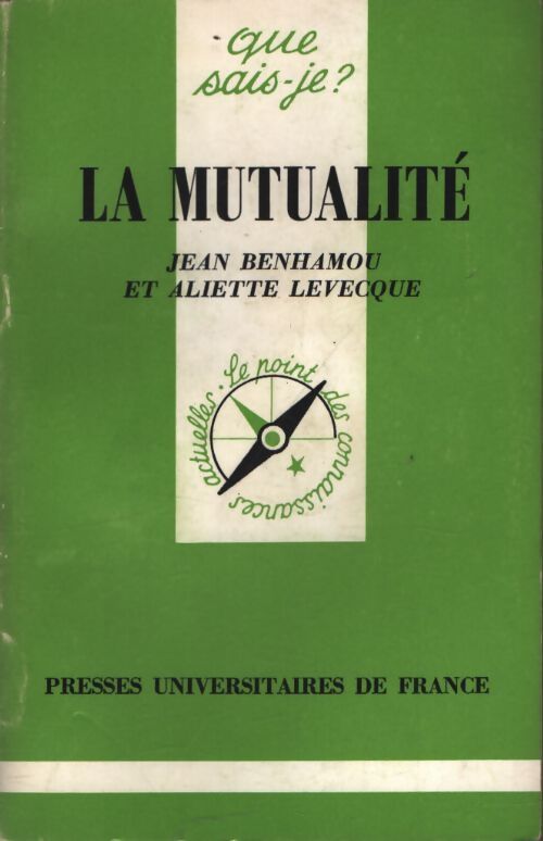 La mutualité - Jean Benhamou, Aliette Levecque - Livre