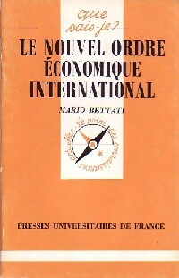 Livrenpoche : Le nouvel ordre économique international - Mario Bettati - Livre
