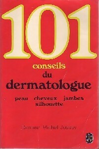 Livrenpoche : 101 conseils du dermatologue - Dr Michel Jossay - Livre