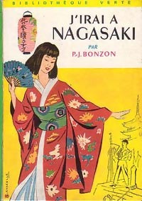 Livrenpoche : J'irai à Nagasaki - Paul-Jacques Bonzon - Livre