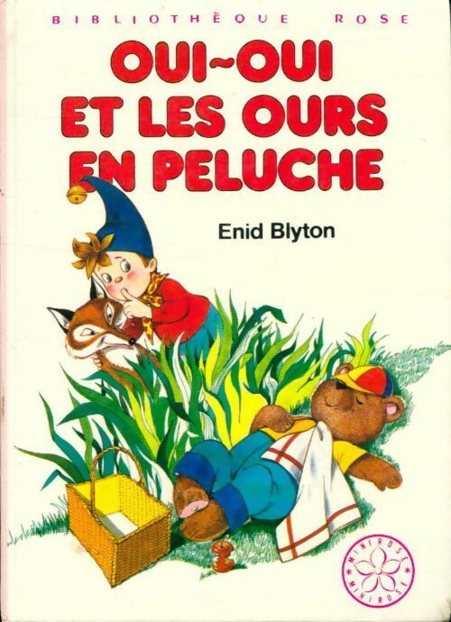 Oui-oui et les ours en peluche - Enid Blyton -  Bibliothèque rose (3ème série) - Livre