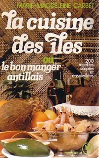 Livrenpoche : La cuisine des îles - M.M. Carbet - Livre