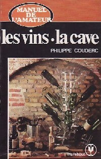 Livrenpoche : Les vins - la cave - Paul Couderc - Livre
