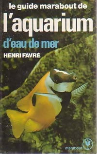 Livrenpoche : L'aquarium d'eau de mer - Henri Favré - Livre