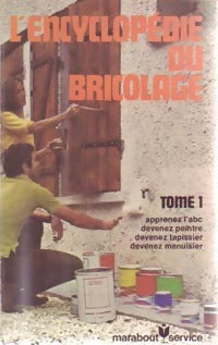 Livrenpoche : L'encyclopédie du bricolage Tome I - Inconnu - Livre