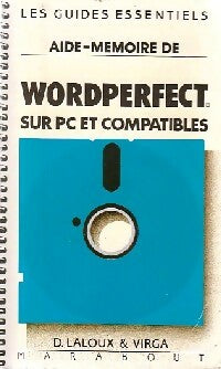 Livrenpoche : Aide-mémoire de Wordperfect sur PC - Ilya Virgatchik, Dominique Laloux - Livre