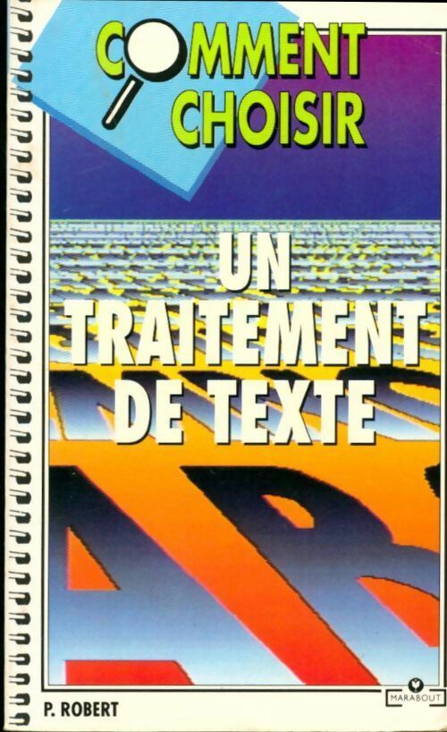 Livrenpoche : Comment choisir un traitement de texte - P. (Pierre) Robert - Livre