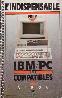 Livrenpoche : L'indispensable pour IBM PC et compatibles - Ilya Virgatchik - Livre