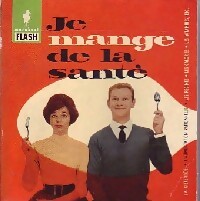 Livrenpoche : Je mange de la santé - Dr E. Plisnier - Livre