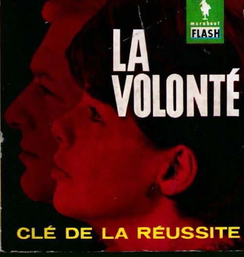 Livrenpoche : La volonté - Pierre Real - Livre
