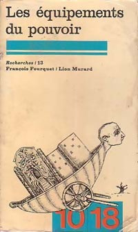 Livrenpoche : Recherches Tome XIII : Les équipements du pouvoir - Lion Murard, François Fourquet - Livre