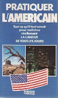 Livrenpoche : Pratiquer l'Américain - Michel Marcheteau, Michel Savio, Lynn Hammer-Merle - Livre