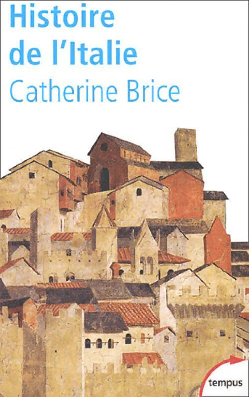 Histoire de l'Italie - Catherine Brice - Livre