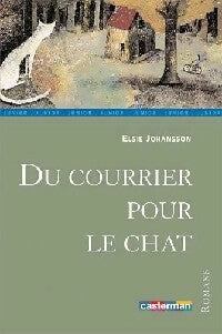 Livrenpoche : Du courrier pour le chat - Elsie Johansson - Livre