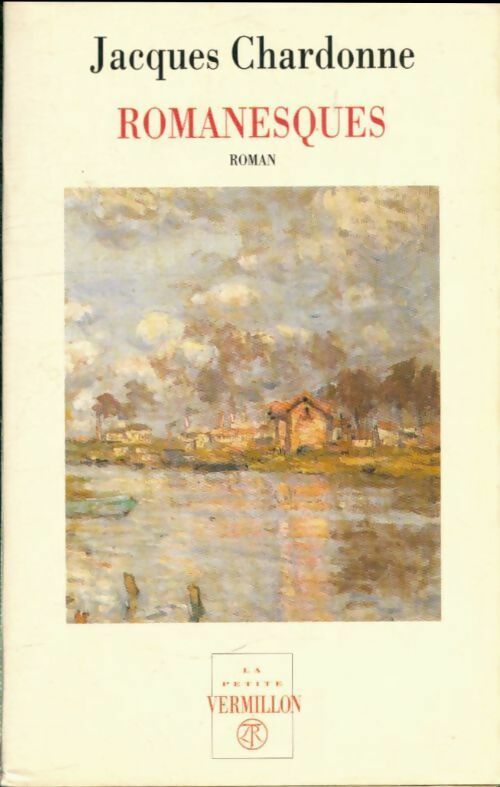 Livrenpoche : Romanesques - Jacques Chardonne - Livre