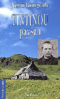 Livrenpoche : Tintinou, paysan - Justin Bourgeade - Livre