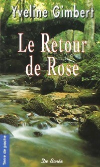 Livrenpoche : Le retour de Rose - Yveline Gimbert - Livre