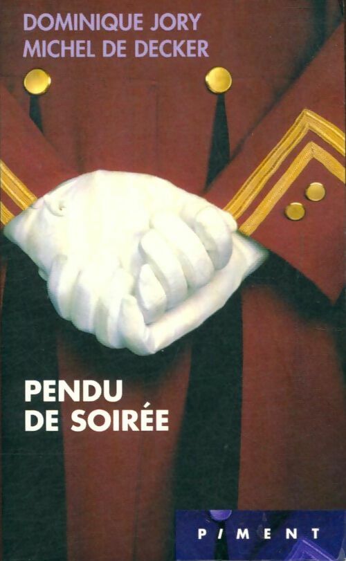 Livrenpoche : Pendu de soirée - Dominique Jory, Michel De Decker - Livre