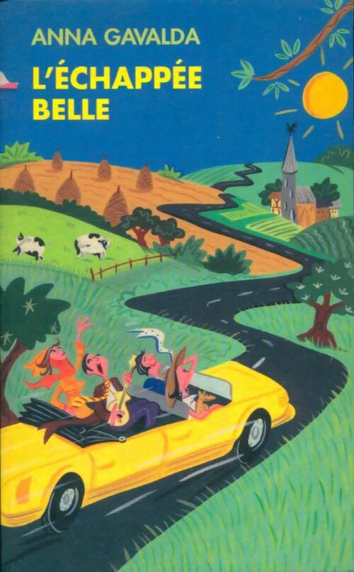 Livrenpoche : L'échappée belle - Anna Gavalda - Livre
