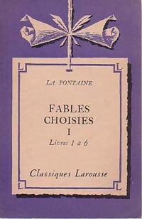 Livrenpoche : Fables choisies Tome I : Livres 1 à 6 - Jean De La Fontaine - Livre