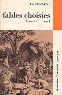 Livrenpoche : Fables choisies Tome I : Livres 1 à 6 - Jean De La Fontaine - Livre