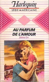 Livrenpoche : Au parfum de l'amour - Zelma Orr - Livre
