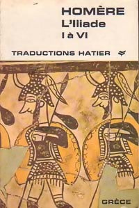 Iliade Tome I - Homère - Livre