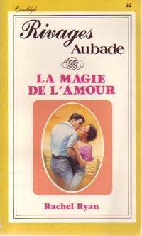 La magie de l'amour - Rachel Ryan - Livre