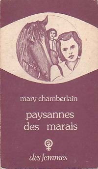 Paysannes des marais - Mary Chamberlain -  Pour chacune - Livre