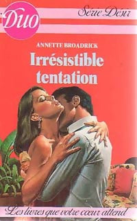 Livrenpoche : Irrésistible tentation - Annette Broadrick - Livre