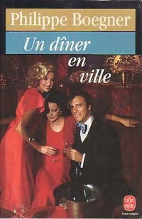 Livrenpoche : Un dîner en ville - Philippe Boegner - Livre