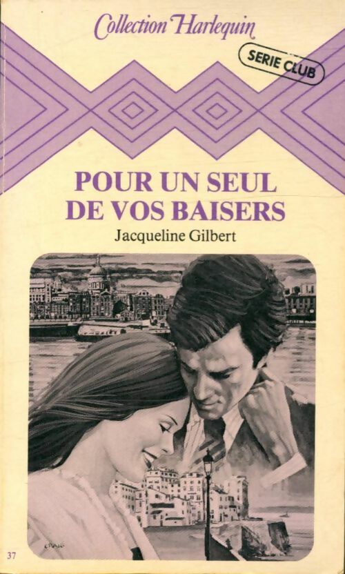 Livrenpoche : Pour un seul de vos baisers - Jacqueline Gilbert - Livre