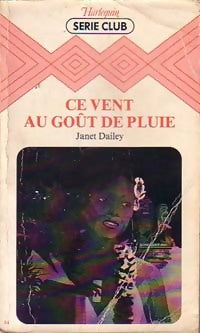 Livrenpoche : Ce vent au goût de pluie - Janet Dailey - Livre
