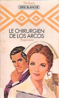 Livrenpoche : Le chirurgien de Los Arcos - Pipa Lane - Livre