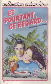 Et pourtant, ce regard... - Sandrine Demange - Livre