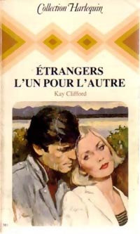 Livrenpoche : Etrangers l'un pour l'autre - Kay Clifford - Livre
