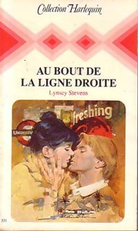 Livrenpoche : Au bout de la ligne droite - Linsey Stevens - Livre