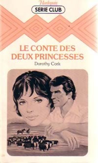 Livrenpoche : Le conte des deux princesses - Dorothy Cork - Livre