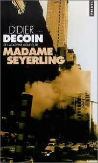 Livrenpoche : Madame Seyerling - Didier Decoin - Livre