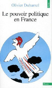 Livrenpoche : Le pouvoir politique en France - Olivier Duhamel - Livre