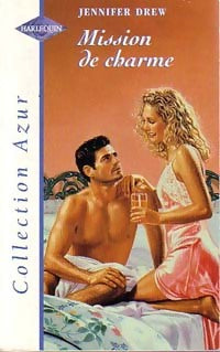 Livrenpoche : Mission de charme - Jennifer Drew - Livre