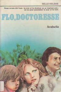Livrenpoche : Flo, doctoresse - Arabelle - Livre