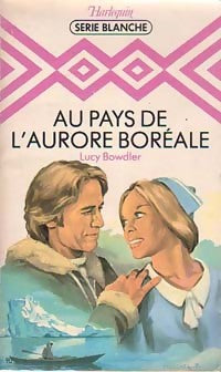 Livrenpoche : Au pays de l'aurore boréale - Lucy Bowdler - Livre