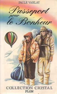 Livrenpoche : Passeport pour le bonheur - Paule Varlay - Livre