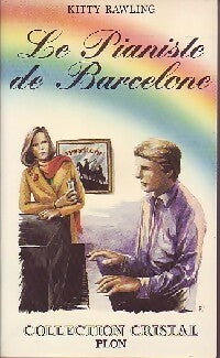 Livrenpoche : Le pianiste de Barcelone - Kitty Rawling - Livre