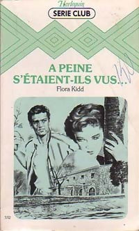 Livrenpoche : A peine s'étaient-ils vus... - Flora Kidd - Livre