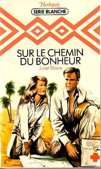 Livrenpoche : Sur le chemin du bonheur - Juliet Shore - Livre
