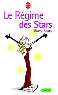 Livrenpoche : Le régime des stars - Barry Sears - Livre