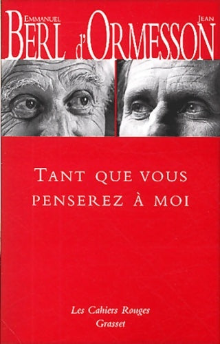 Livrenpoche : Tant que vous penserez à moi - Emmanuel Berl, Jean D'Ormesson - Livre