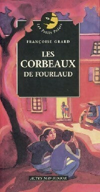 Livrenpoche : Les corbeaux de Fourlaud - Françoise Grard - Livre